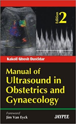 Manual of Ultrasound in Obstetrics and Gynaecology 2nd Edition