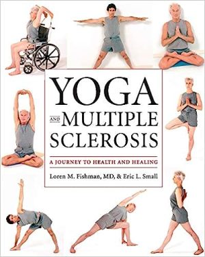 Yoga and Multiple Sclerosis A Journey to Health and Healing