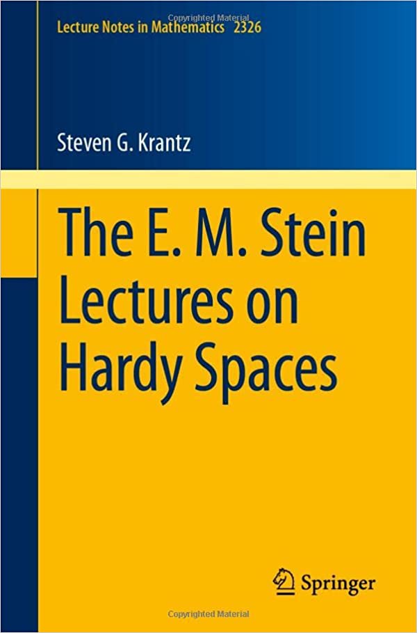The E. M. Stein Lectures on Hardy Spaces