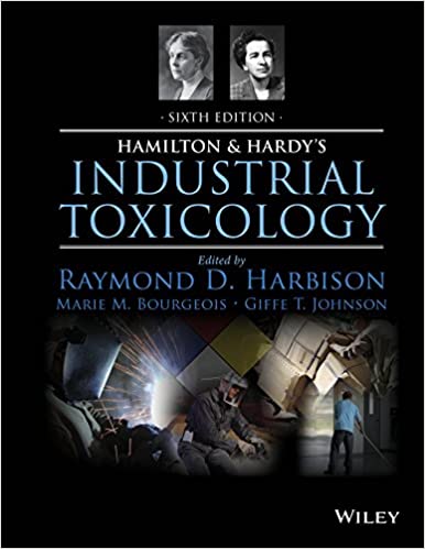 Hamilton & Hardys Industrial Toxicology 6th Edition