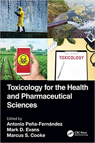 Toxicology for the Health and Pharmaceutical Sciences