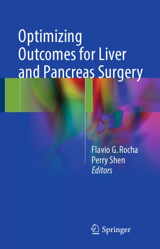 Optimizing Outcomes for Liver and Pancreas Surgery