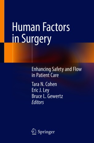 Human Factors in Surgery Enhancing Safety and Flow in Patient Care