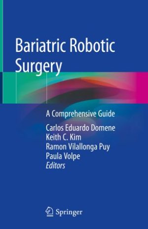 Bariatric Robotic Surgery A Comprehensive Guide