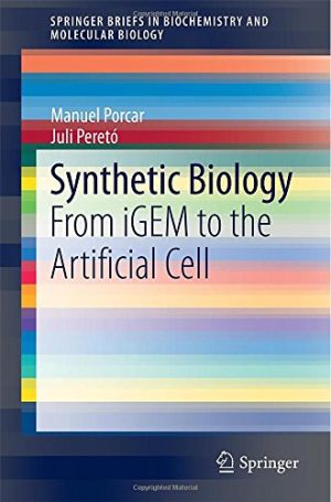 Synthetic Biology From iGEM to the Artificial Cell