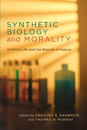 Synthetic Biology and Morality Artificial Life and the Bounds of Nature