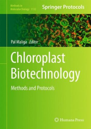 Chloroplast Biotechnology Methods and Protocols