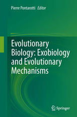 Evolutionary Biology Exobiology and Evolutionary Mechanisms