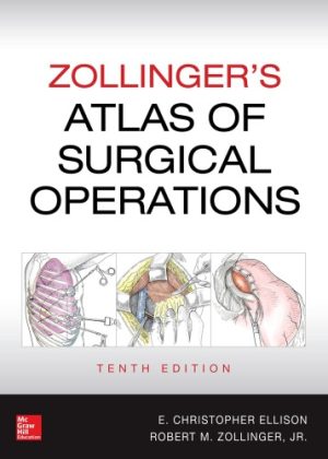 Zollingers Atlas of Surgical Operations 10th Edition