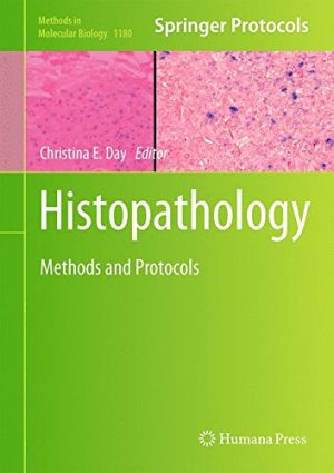 Histopathology Methods and Protocols