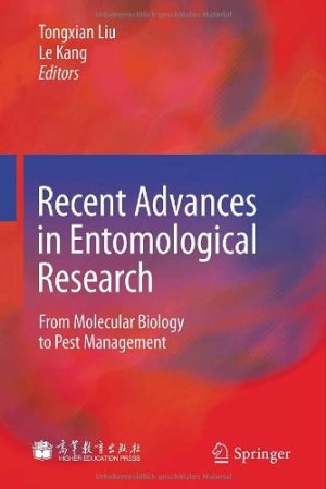 Recent Advances in Entomological Research From Molecular Biology to Pest Management