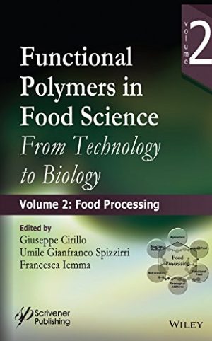 Functional Polymers in Food Science From Technology to Biology Volume 2 Food Processing