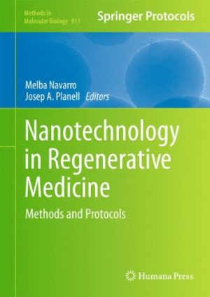 Nanotechnology in Regenerative Medicine Methods and Protocols