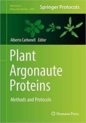 Plant Argonaute Proteins Methods and Protocols