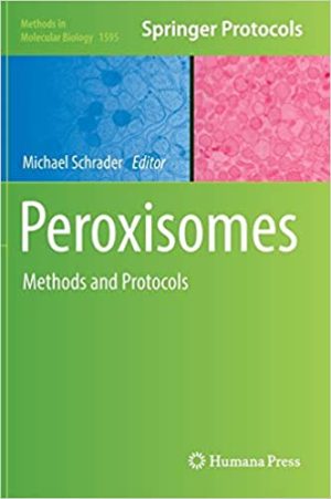 Peroxisomes Methods and Protocols