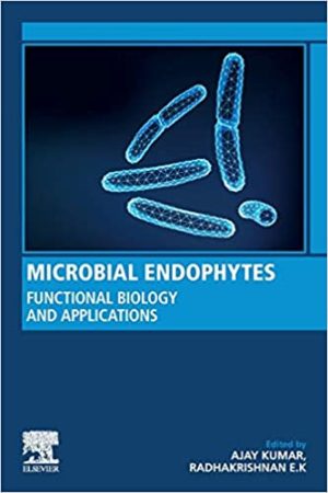 Microbial Endophytes Functional Biology and Applications