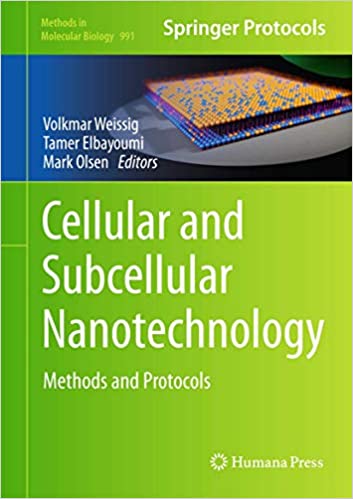 Cellular and Subcellular Nanotechnology Methods and Protocols
