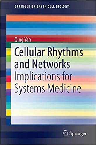 Cellular Rhythms and Networks Implications for Systems Medicine