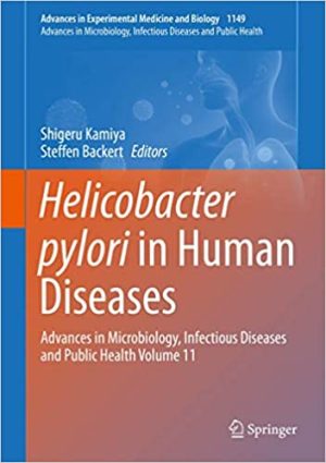 Helicobacter pylori in Human Diseases Advances in Microbiology Infectious Diseases and Public Health Volume 11