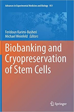 Biobanking and Cryopreservation of Stem Cells