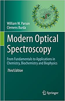 Modern Optical Spectroscopy From Fundamentals to Applications in Chemistry Biochemistry and Biophysics 3rd Edition