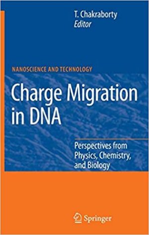 Charge Migration in DNA Perspectives from Physics Chemistry and Biology