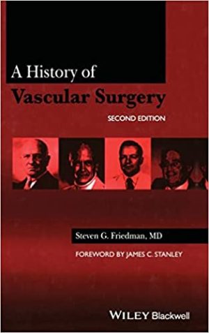 A History of Vascular Surgery 2nd Edition
