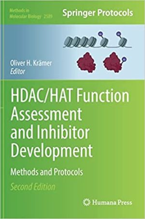 HDAC HAT Function Assessment and Inhibitor Development Methods and Protocols 2nd Edition