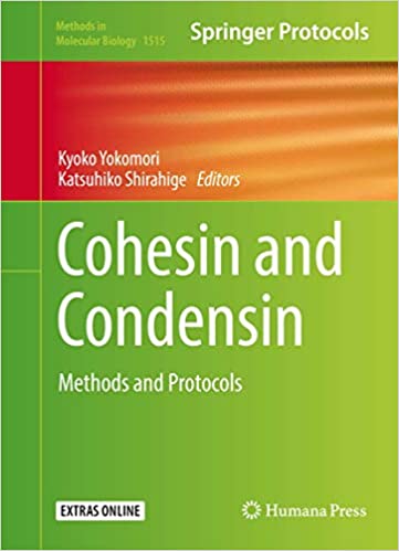 Cohesin and Condensin Methods and Protocols