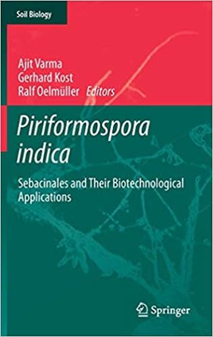 Piriformospora indica Sebacinales and Their Biotechnological Applications