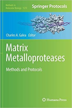 Matrix Metalloproteases Methods and Protocols