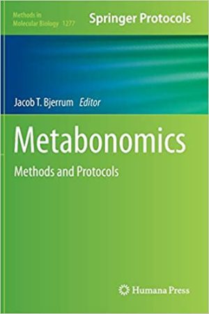 Metabonomics Methods and Protocols By Jacob T Bjerrum