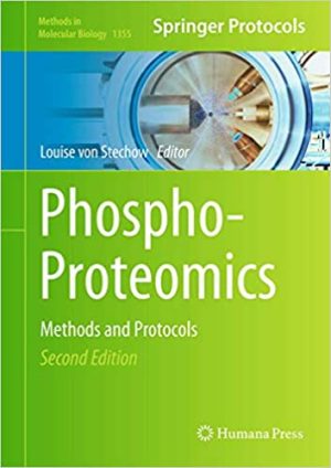 Phospho Proteomics Methods and Protocols 2nd Edition