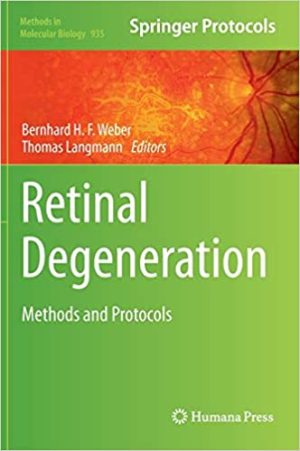 Retinal Degeneration Methods and Protocols