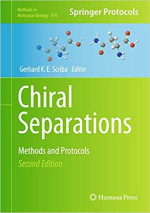 Chiral Separations Methods and Protocols