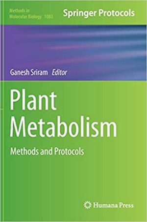 Plant Metabolism Methods and Protocols