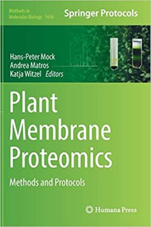 Plant Membrane Proteomics Methods and Protocols