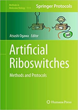 Artificial Riboswitches Methods and Protocols