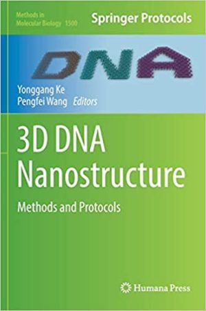 3D DNA Nanostructure Methods and Protocols