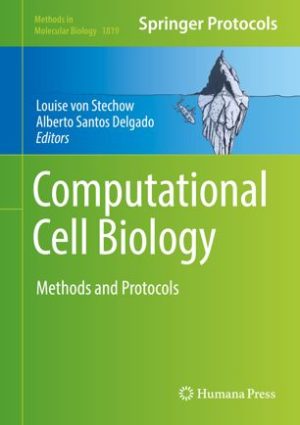 Computational Cell Biology Methods and Protocols