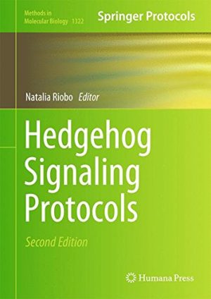 Hedgehog Signaling Protocols 2nd Edition By Natalia A Riobo