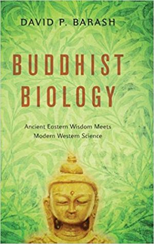 Buddhist Biology Ancient Eastern Wisdom Meets Modern Western Science