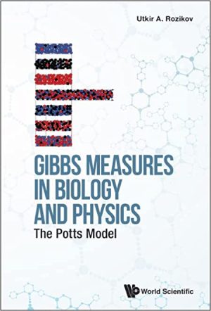 Gibbs Measures in Biology and Physics The Potts Model