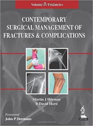Contemporary Surgical Management of Fractures and Complications Pediatrics