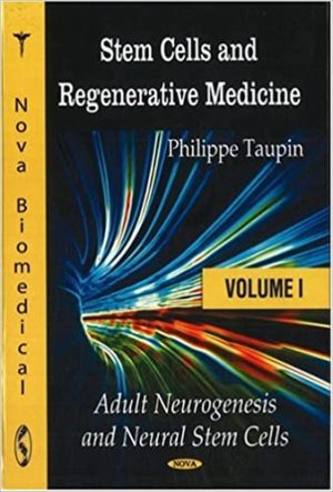 Stem Cells and Regenerative Medicine Adult Neurogenesis and Neural Stem Cells Volume 1