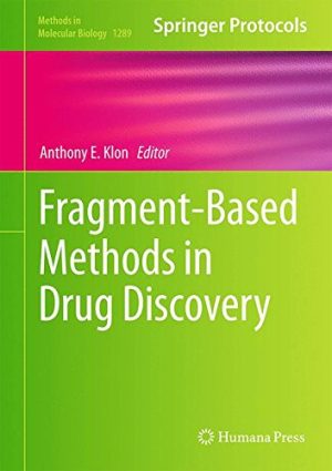 Fragment Based Methods in Drug Discovery