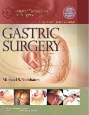 Master Techniques in Surgery Gastric Surgery