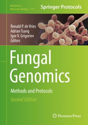 Fungal Genomics Methods and Protocols 2nd Edition
