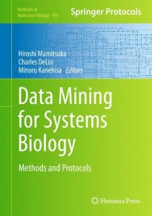 Data Mining for Systems Biology Methods and Protocols