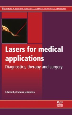 Lasers for Medical Applications Diagnostics Therapy and Surgery